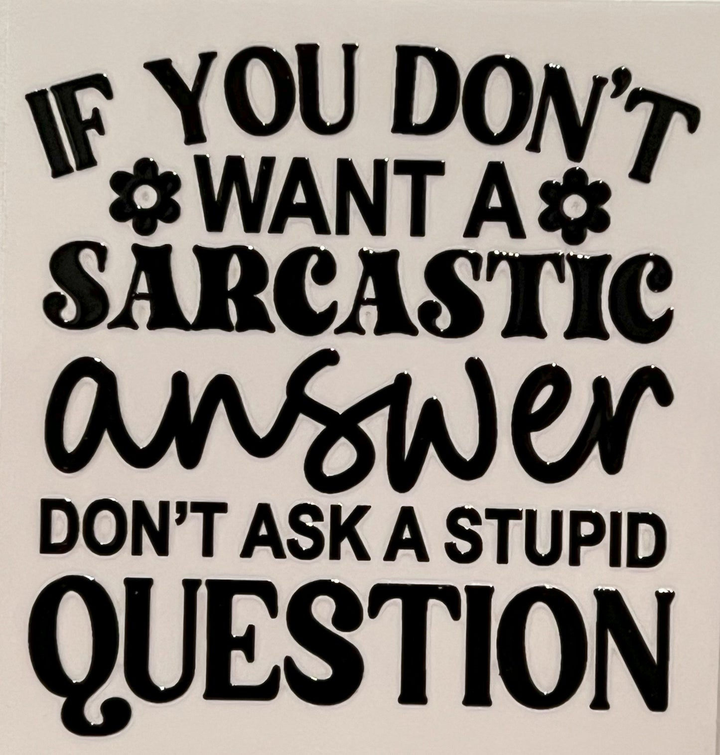 Sarcasm Decal - #104